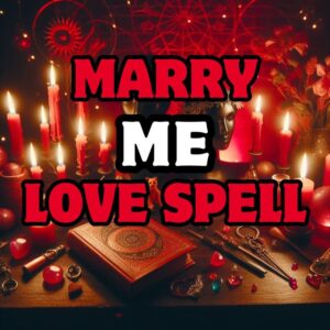 MARRY ME SPELLS FOR WOMAN.